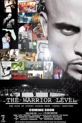The Warrior Level The Rise of Rene Level Martinez