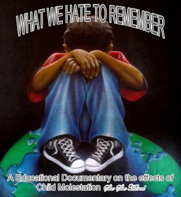 What We Hate To Remember Documentary